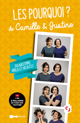 Les Pourquoi ? de Camille & Justine - Camille Giry, Justine Lossa - Éditions Leduc Humour