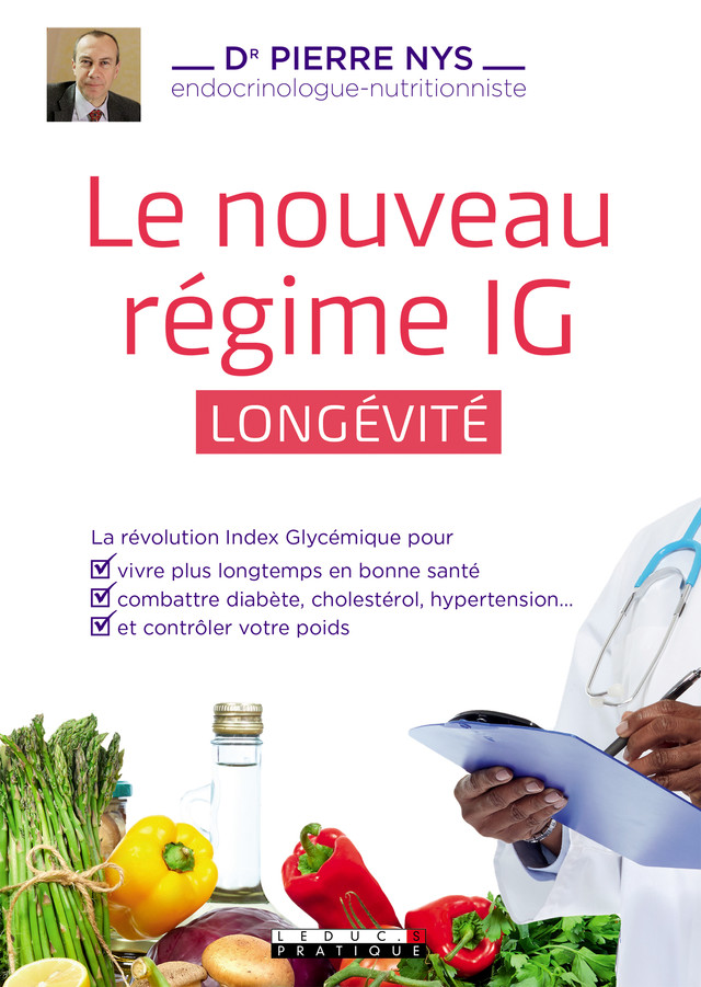 Le nouveau régime IG longévité - Dr Pierre Nys - Éditions Leduc