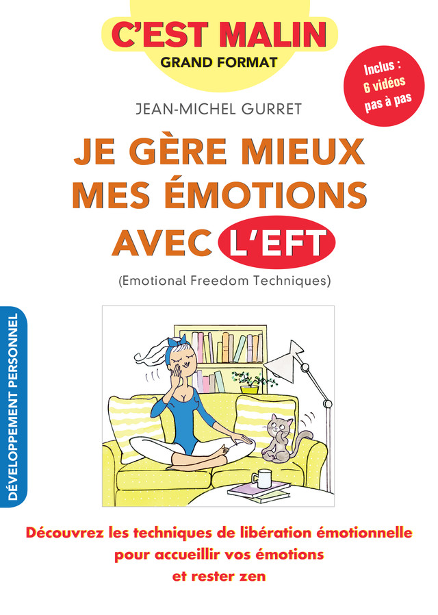 Je gère mieux mes émotions avec l'EFT, c'est malin - Jean-Michel Gurret - Éditions Leduc