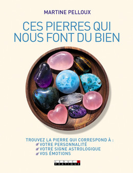 Ces pierres qui nous font du bien - Martine Pelloux - Éditions Leduc