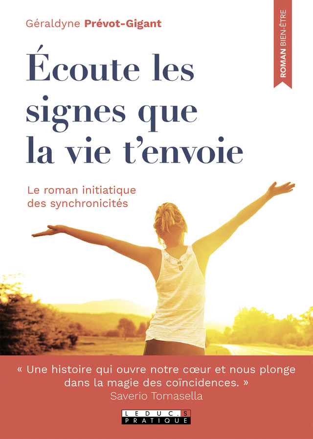 Écoute les signes que la vie t'envoie - Géraldyne Prévot-Gigant - Éditions Leduc