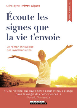 Écoute les signes que la vie t'envoie - Géraldyne Prévot-Gigant - Éditions Leduc