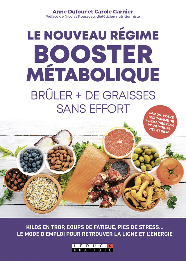 Le nouveau régime booster métabolique - Anne Dufour, Carole Garnier - Éditions Leduc