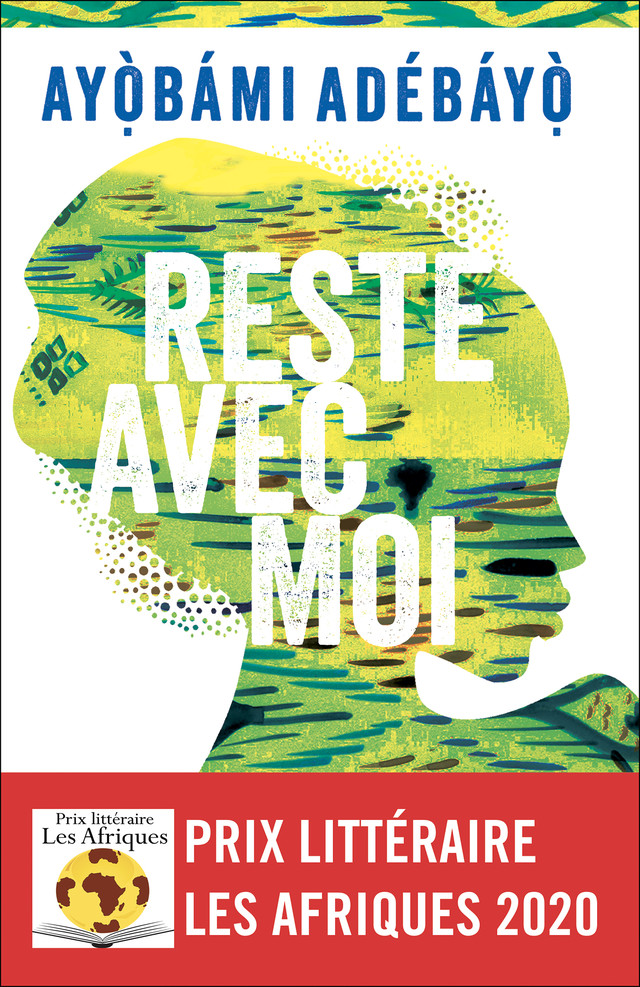 Reste avec moi - Ayobami Adebayo - Éditions Charleston