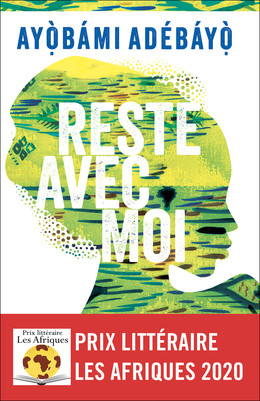 Reste avec moi - Ayobami Adebayo - Éditions Charleston