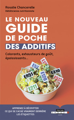 Le nouveau guide de poche des additifs - Rosalie Chancerelle - Éditions Leduc