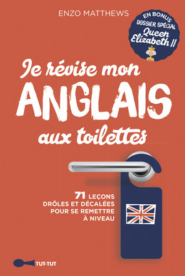 Je révise mon anglais aux toilettes - Enzo Matthews - Éditions Leduc Humour