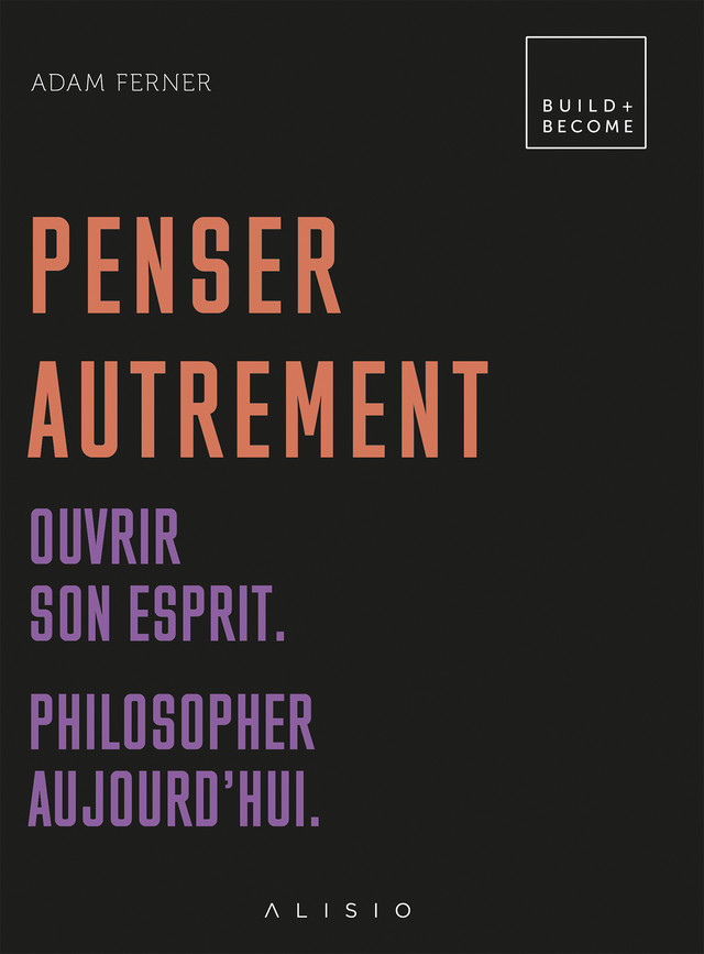 Penser autrement - Adam Ferner - Éditions Alisio