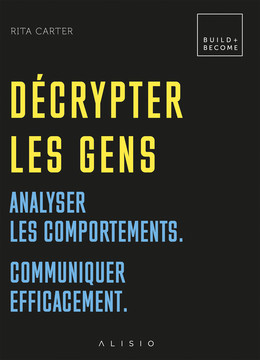 Décrypter les gens - Rita Carter - Éditions Alisio