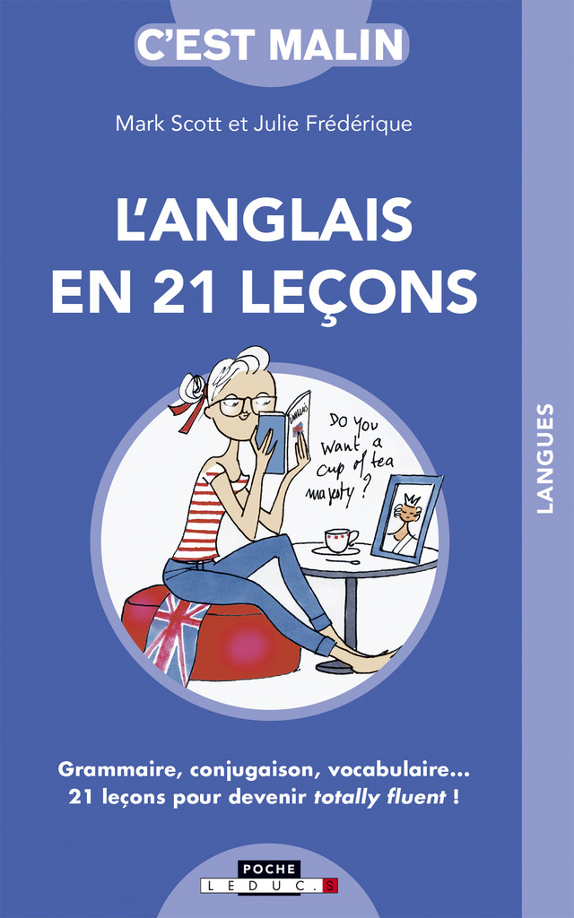 L'anglais en 21 leçons, c'est malin - Julie Frédérique, Mark Scott - Éditions Leduc