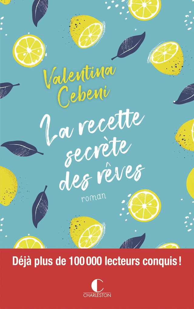 La recette secrète des rêves - Valentina Cebeni - Éditions Charleston