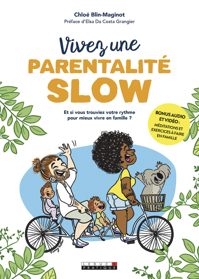 Vivez une parentalité Slow ! - Chloé Blin-Maginot - Éditions Leduc