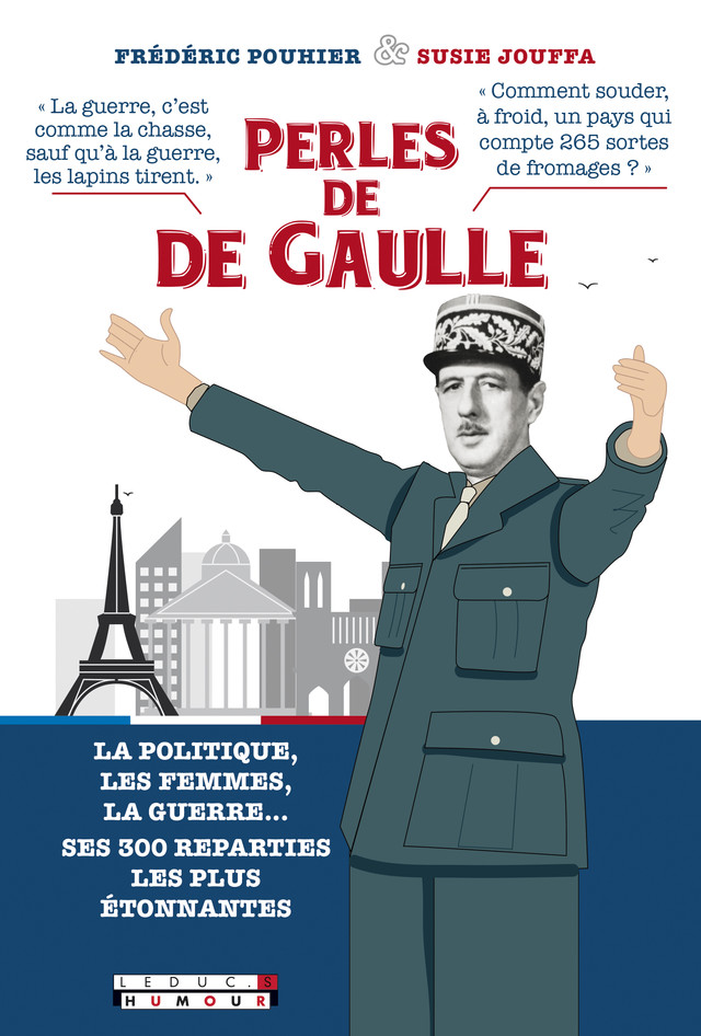 Perles du Général de Gaulle - Susie Jouffa, Frédéric Pouhier - Éditions Leduc