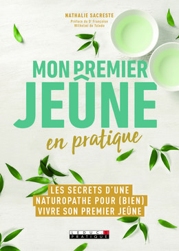 Mon premier jeûne en pratique - Nathalie Sacreste - Éditions Leduc