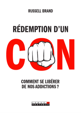 Rédemption d'un con - Russell Brand - Éditions Leduc