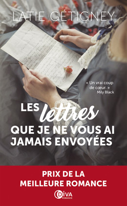 Les lettres que je ne vous ai jamais envoyées  - Latie Gétigney - Éditions Diva Romance