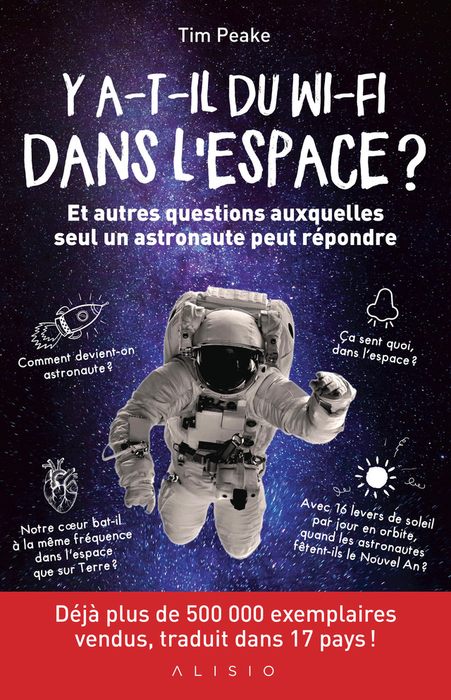 Y a-t-il du wi-fi dans l'espace ? - Tim Peake - Éditions Alisio