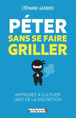 Péter sans se faire griller - Stéphane Garnier - Éditions Leduc Humour
