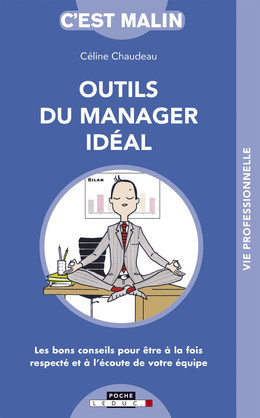 Outils du manager idéal, c'est malin - Céline Chaudeau - Éditions Leduc