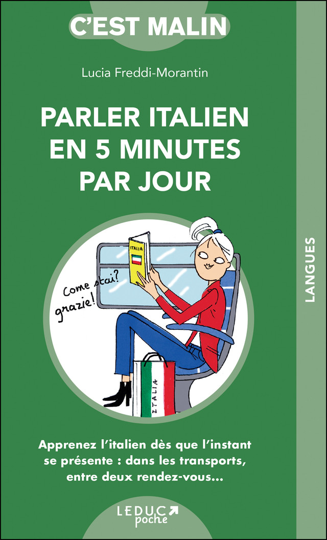 Parler italien en 5 minutes par jour, c'est malin - Lucia Freddi Morantin - Éditions Leduc