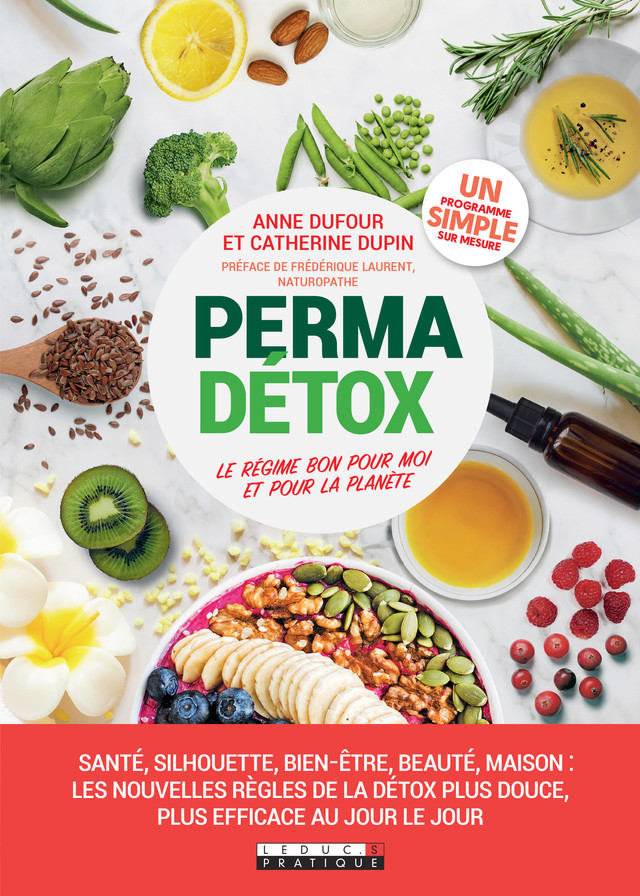 La perma-détox - Anne Dufour, Catherine Dupin - Éditions Leduc