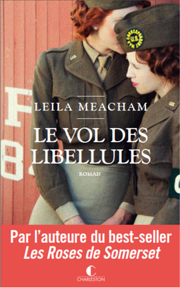 Le vol des libellules - Leila Meacham - Éditions Charleston