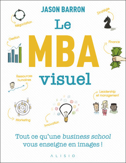 Le MBA visuel - Jason Barron - Éditions Alisio