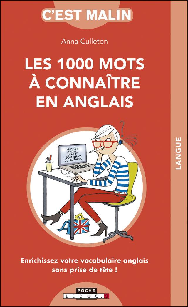 Les 1000 mots à connaître en anglais c'est malin  - Anna Culleton - Éditions Leduc