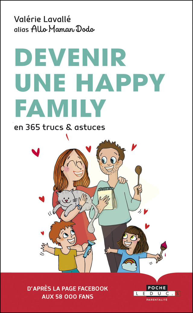 Devenir une happy family en 365 trucs et astuces  - Valérie Lavallé - Éditions Leduc