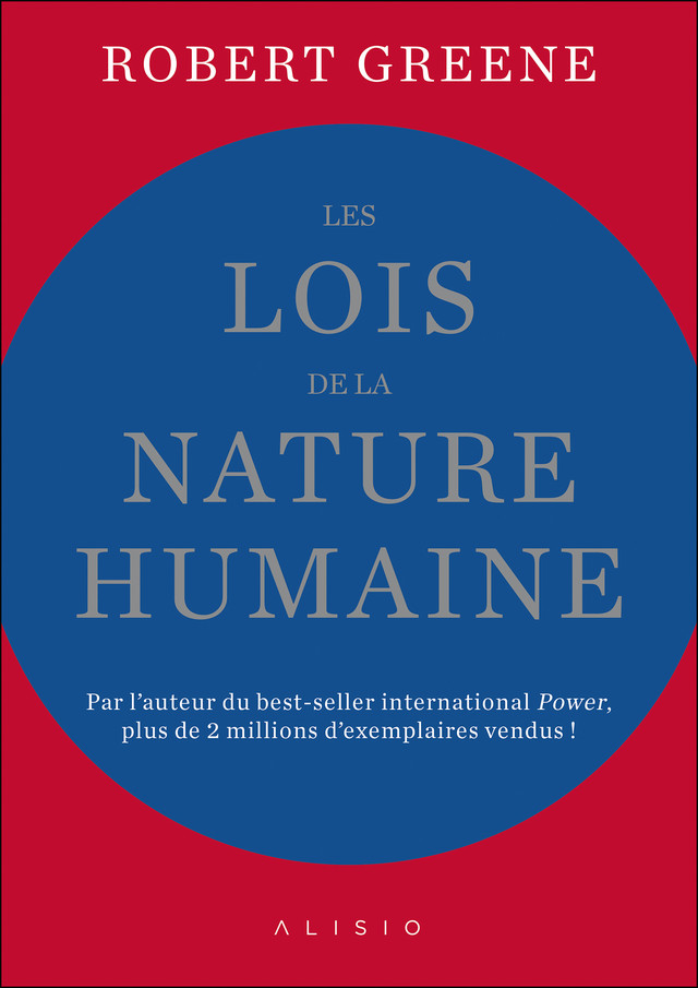 Les lois de la nature humaine - Robert Greene - Éditions Alisio