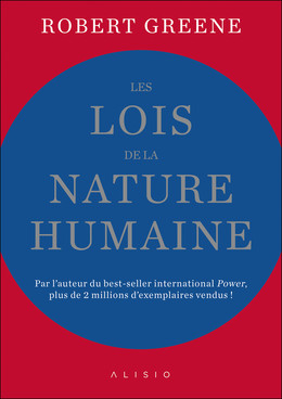 Les lois de la nature humaine - Robert Greene - Éditions Alisio