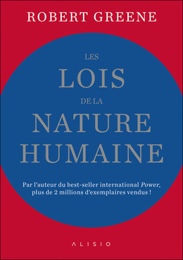 Les lois de la nature humaine - Robert Greene - Éditions Alisio
