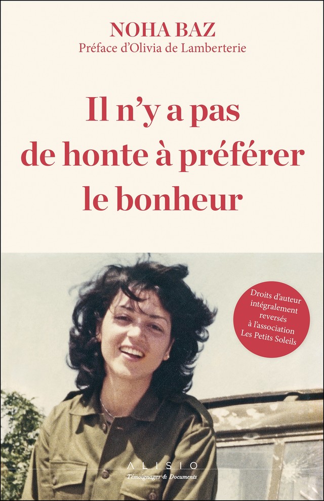 Il n'y a pas de honte à préférer le bonheur - Noha  Baz - Éditions Alisio