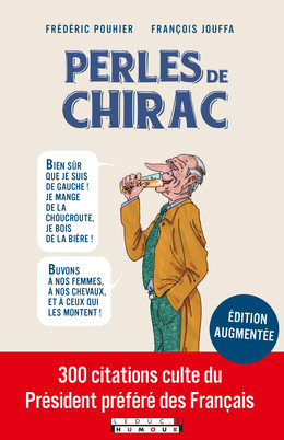 Les perles de Chirac - François Jouffa, Frédéric Pouhier - Éditions Leduc Humour