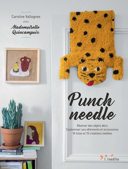 Le Punch needle - Mademoiselle Quincampoix - Éditions L'Inédite