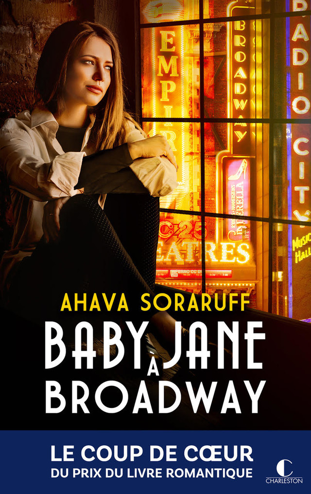 Baby Jane à Broadway - Ahava Soraruff - Éditions Charleston