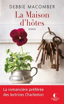 LA MAISON D'HÔTES - Debbie Macomber - Éditions Charleston