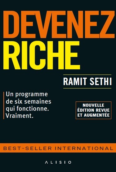 DEVENEZ RICHE - Ramit Sethi - Éditions Alisio