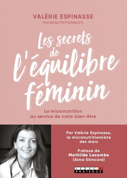 Les secrets de l'équilibre féminin - Valérie Espinasse - Éditions Leduc