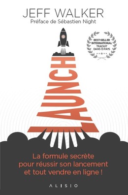 LAUNCH - Jeff  Walker - Éditions Alisio