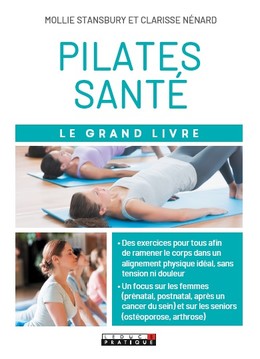 Pilates santé - Mollie Stansbury, Clarisse Nénard - Éditions Leduc