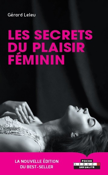 Les secrets du plaisir féminin - Dr Gérard Leleu - Éditions Leduc