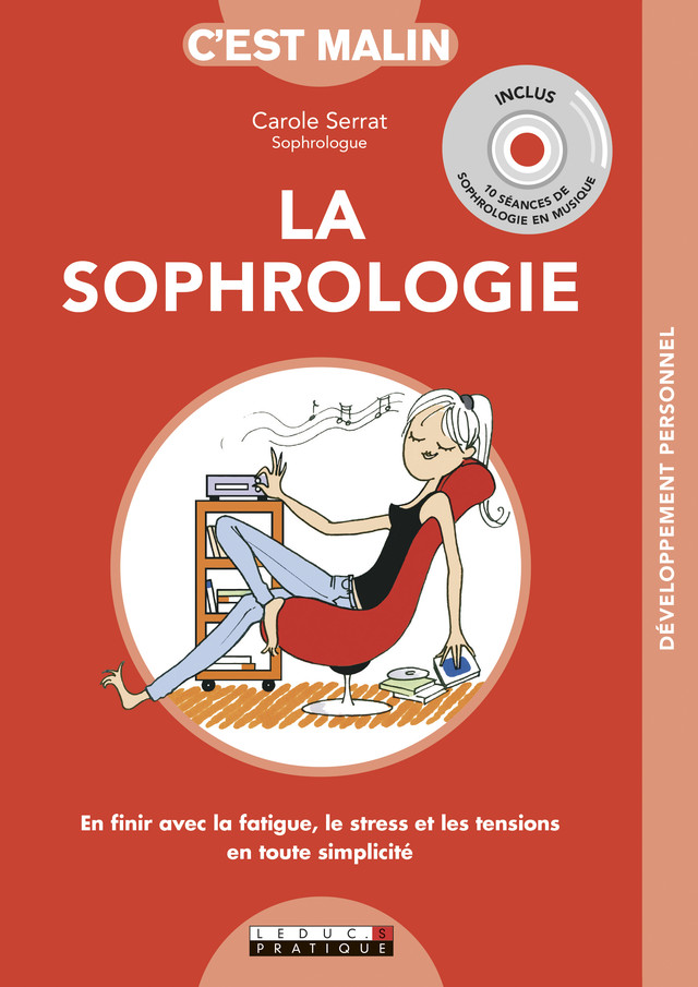 La sophrologie c'est malin (livre+CD) - Carole Serrat - Éditions Leduc
