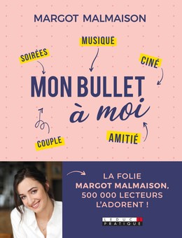 Mon bullet à moi - Margot  Malmaison  - Éditions Leduc