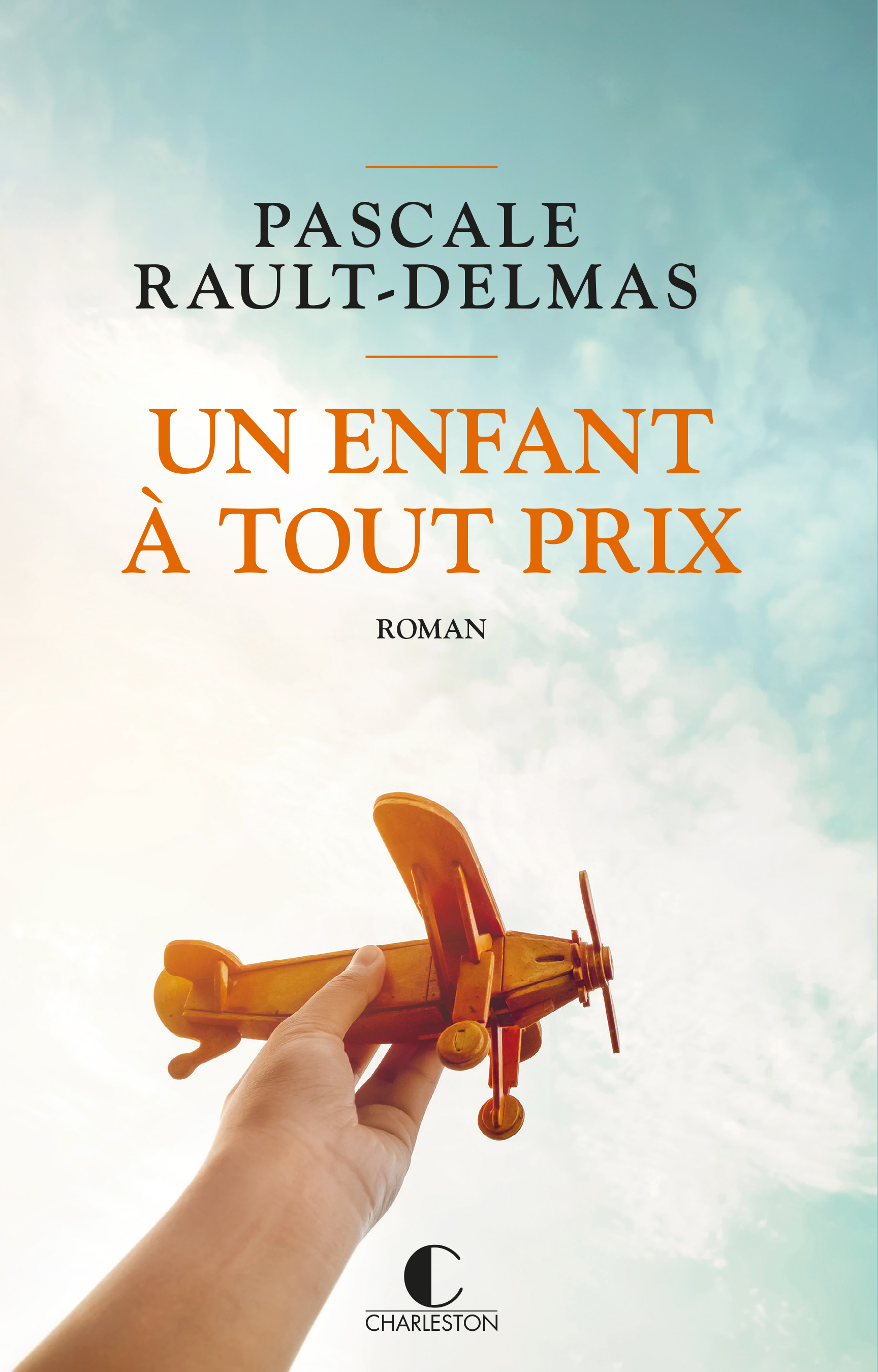 Un enfant à tout prix - - Pascale Rault-Delmas (EAN13 : 9782368124413) | Le  site des éditions Leduc : vente en ligne de livres et d'ebooks (livres  numériques)