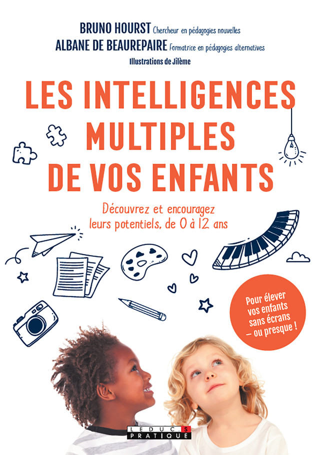 Les intelligences multiples de vos enfants - Bruno Hourst, Albane  de Beaurepaire - Éditions Leduc