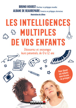 Développez toutes les intelligences de votre enfant - Bruno Hourst, Albane  de Beaurepaire - Éditions Leduc