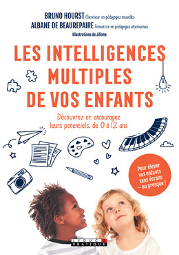 Les intelligences multiples de vos enfants - Bruno Hourst, Albane  de Beaurepaire - Éditions Leduc
