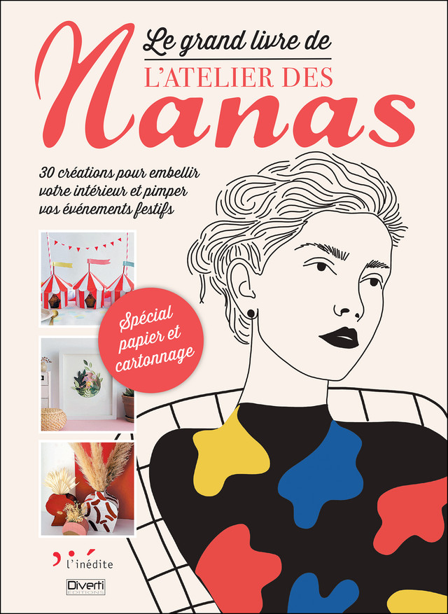  Le grand livre de l'atelier des nanas - L’Atelier  des nanas - Éditions L'Inédite