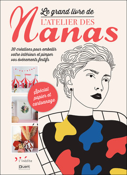  Le grand livre de l'atelier des nanas - L’Atelier  des nanas - Éditions L'Inédite